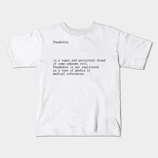 Panphobia definition title Kids T-Shirt